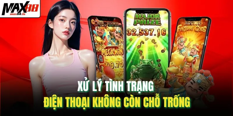Xử lý tình trạng điện thoại không còn chỗ trống